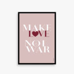 make love not war plakat, peace plakat