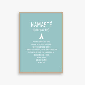 Namaste plakat. betyder “Jeg bøjer mig for dig” eller “Det guddommelige i mig, ærer det guddommelige i dig. Ordet bliver brugt som en respektfuld og kærlig gestus og for at sige tak.