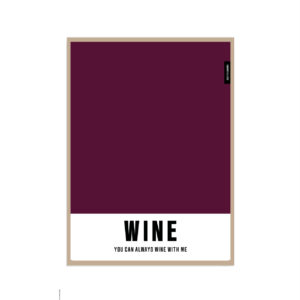 guilty pleasure WINE, YOU CAN ALWAYS WINE WITH ME