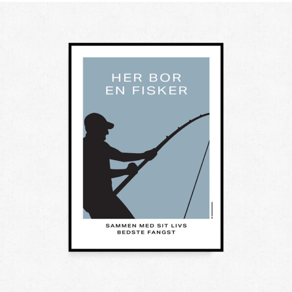 HER BOR EN FISKER - Sammen med sit livs bedste fangst